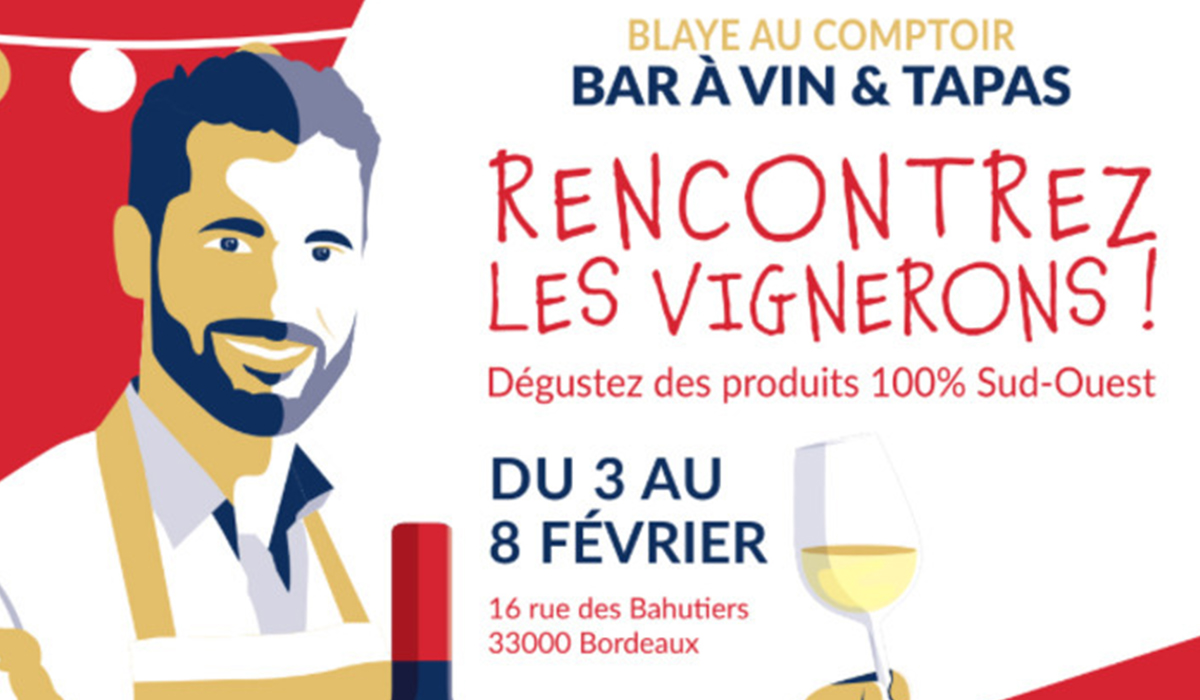 BLAYE AU COMPTOIR À BORDEAUX 2026