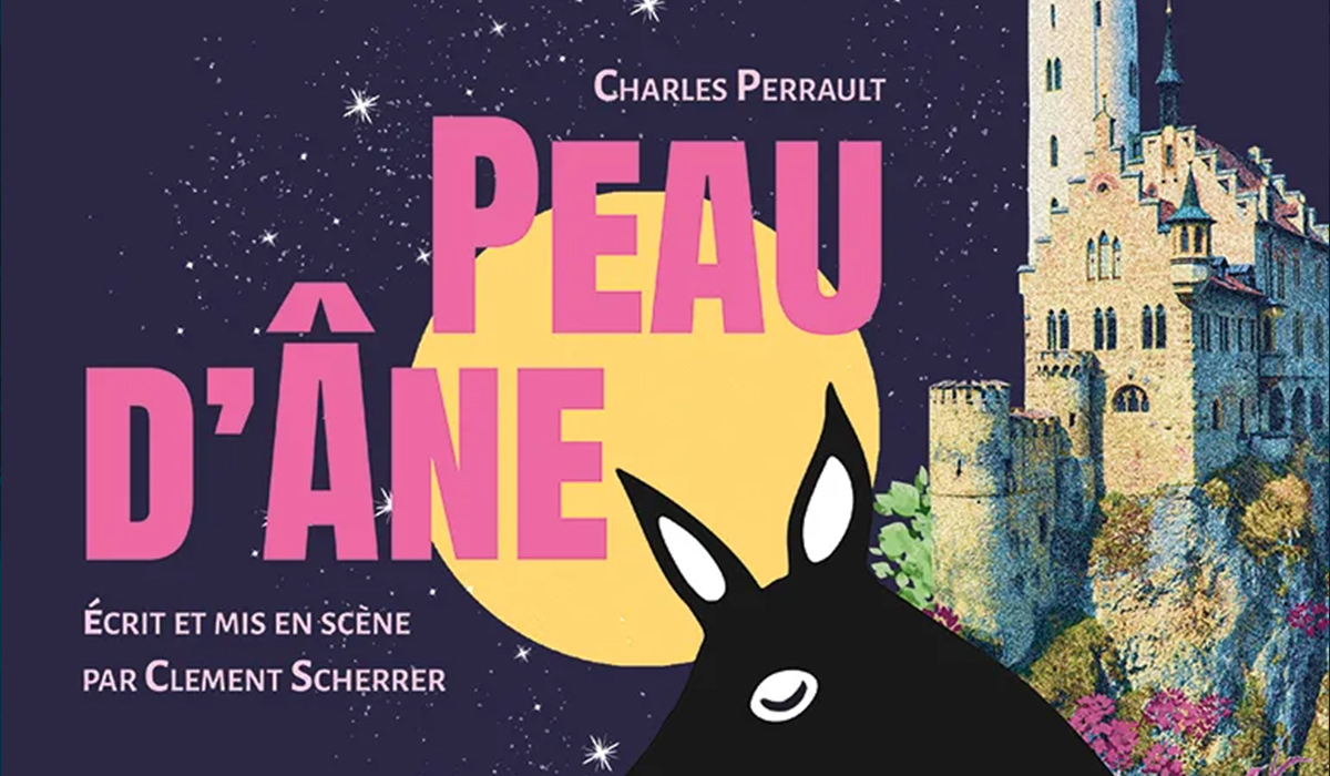 Affiche de la pièce Peau d'Âne de Charles Perrault.